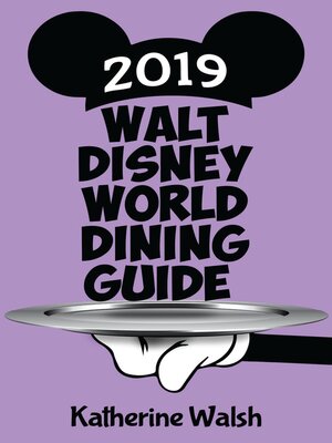 cover image of Walt Disney World Dining Guide 2019